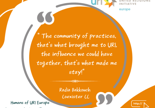 Belonging to a greater interfaith network of people that share the same values and goals - Radia Bakkouch, Coexister CC, France